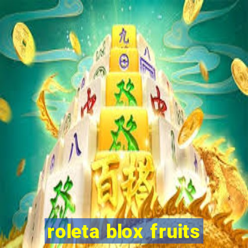 roleta blox fruits